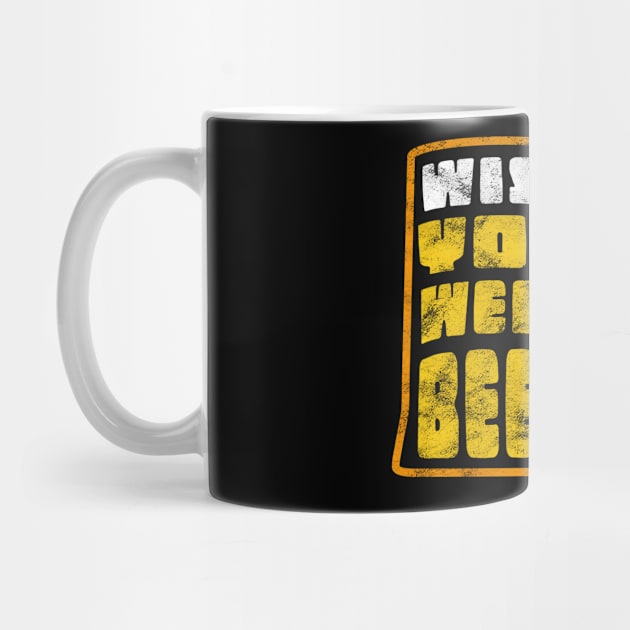 Funny Beer Drinking - wish you were beer - Beer Puns by Jas-Kei Designs